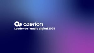 Azerion : leader de l'audio digital 2025